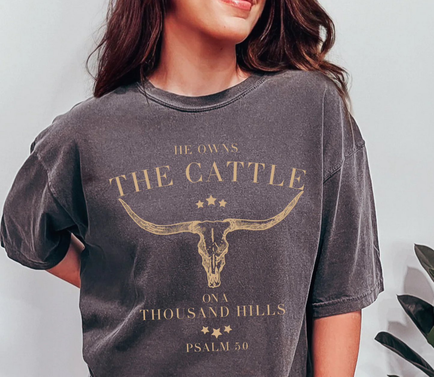 He Owns The Cattle On A Thousand Hills Tee