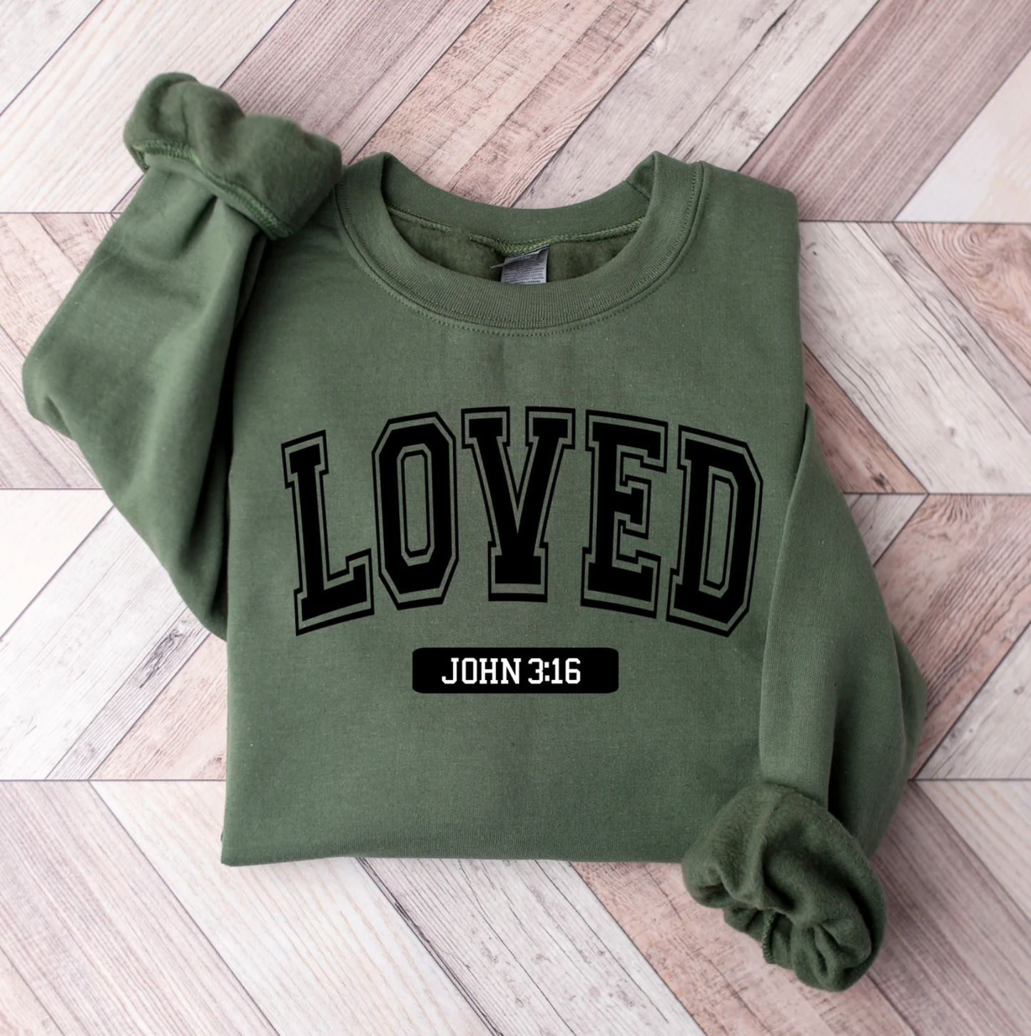 Loved John 3:16 Sweatshirt