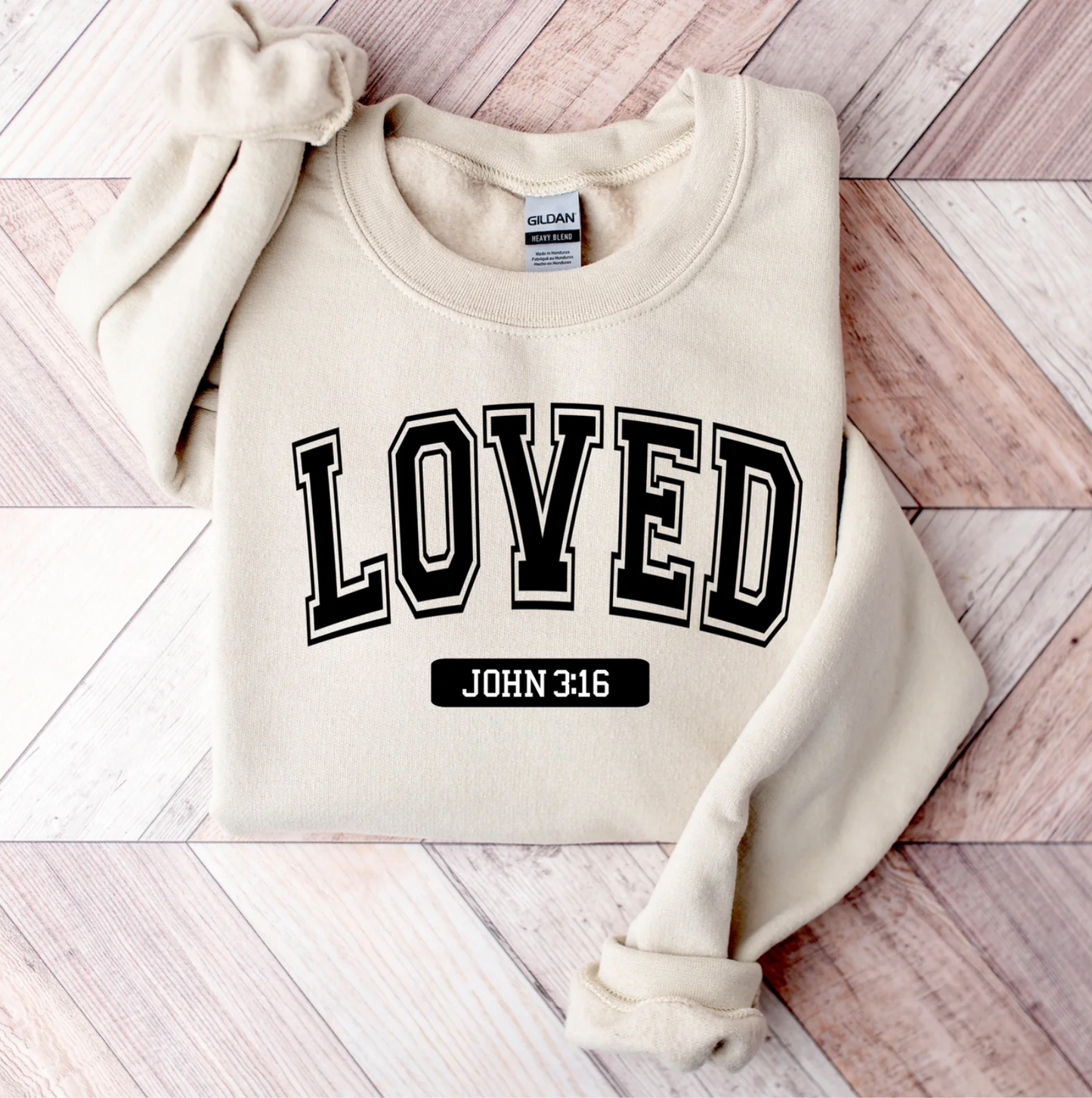 Loved John 3:16 Sweatshirt