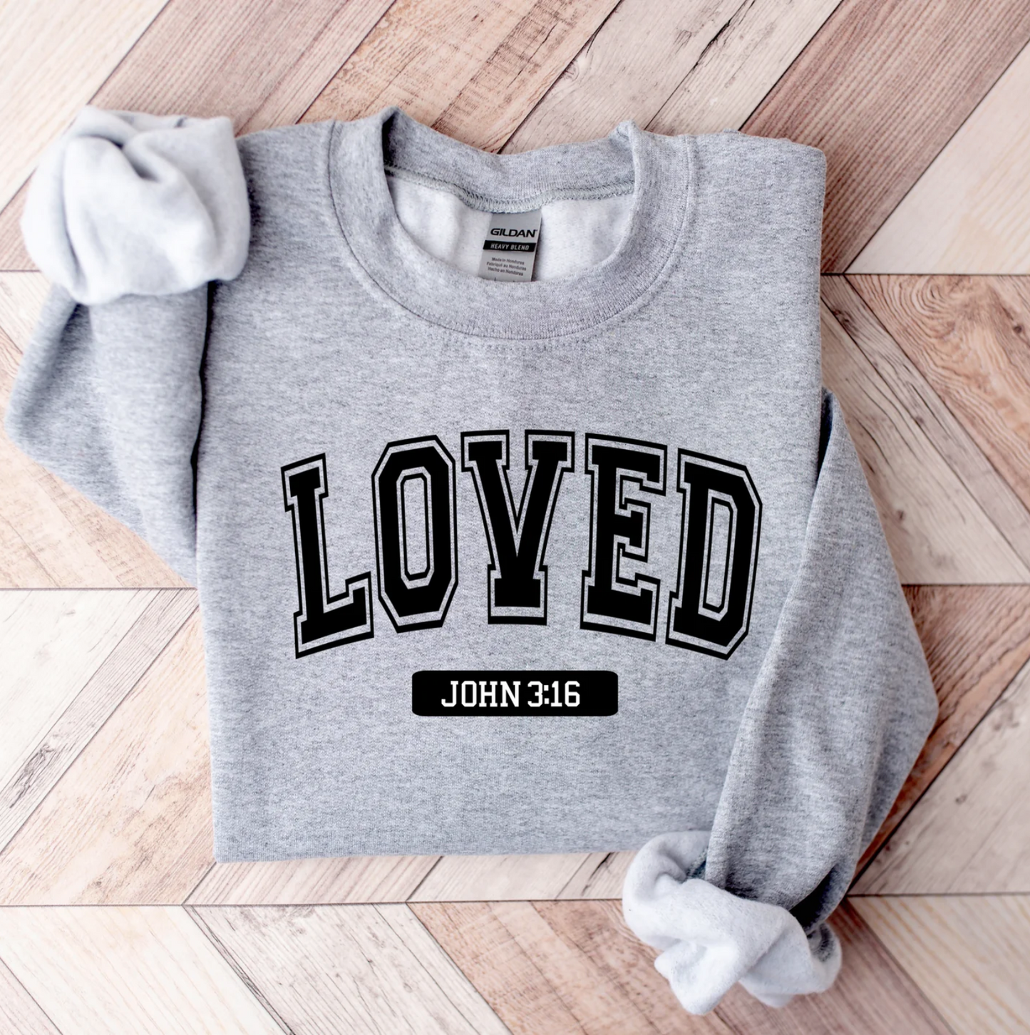 Loved John 3:16 Sweatshirt