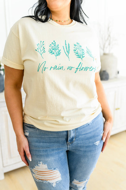 No Rain No Flowers Graphic Tee